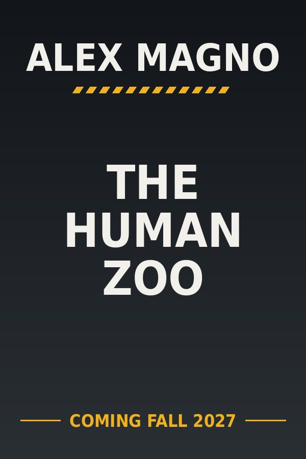 The Human Zoo by Alex Magno, coming Fall 2027